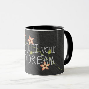 Mug Citation Daydream sur tableau de bord