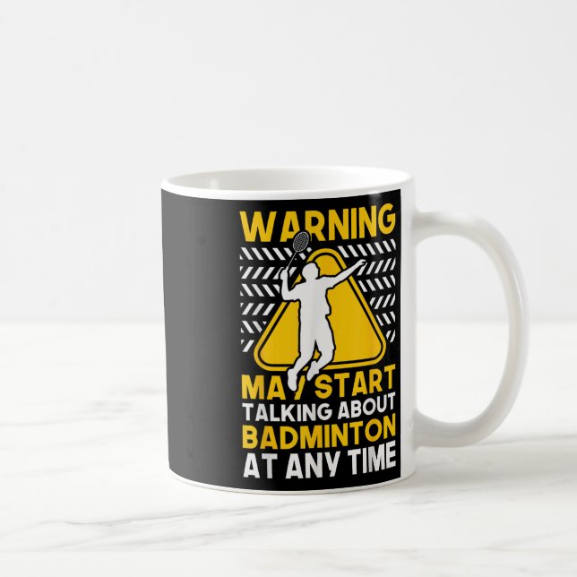 Mug Citation de badminton Peut commencer à parler de b (Droite)