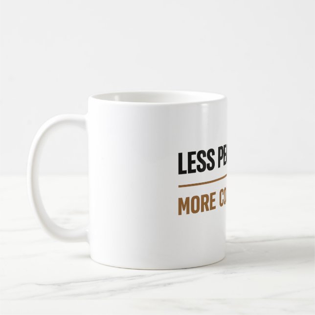 Mug Citation de café drôle Moins de gens Plus de café (Gauche)