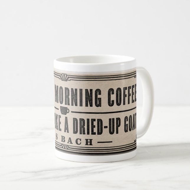 MUG CITATION DE CAFÉ PAR JS BACH EN STYLE LETTREPRESS (Devant droit)