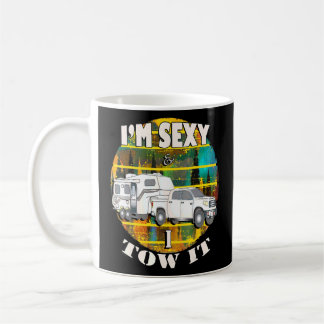 Mug Citation De Camp Retro Graphic Im Sexy Je Tow It C