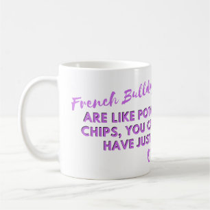 Mug Citation de chien drôle : Chiens de taureaux franç