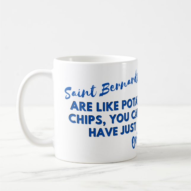 Mug Citation de chien drôle : Saint Bernards et chips  (Gauche)