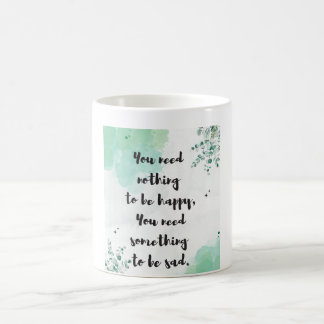 Mug Citation De Contentement : Vous N'Avez Rien À Rend