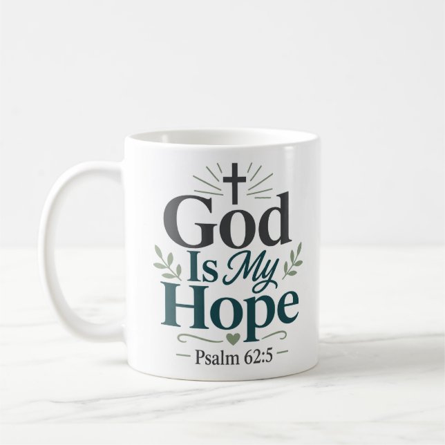 Mug Citation de foi chrétienne : Dieu est mon Espoir (Gauche)