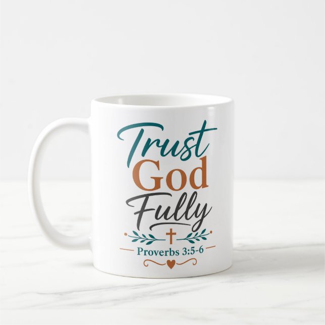Mug Citation de foi chrétienne : Faire Confiance à Die (Gauche)