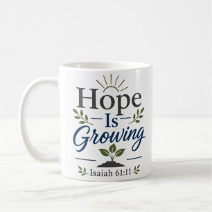 Mug Citation de foi chrétienne : L'espérance grandit