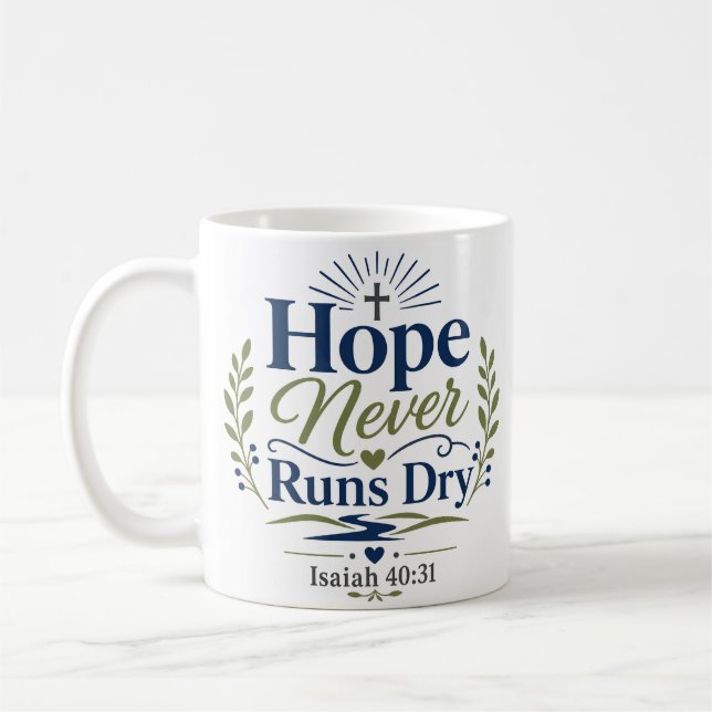 Mug Citation de foi quotidienne : L'espoir ne s'épuise (Gauche)