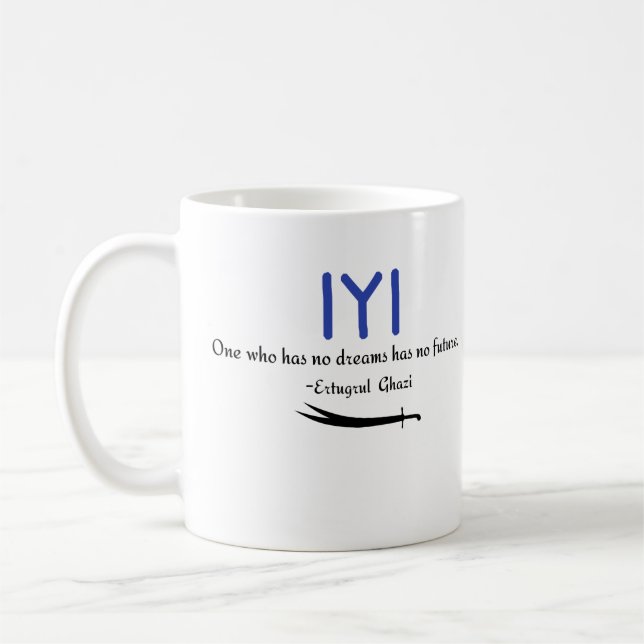 Mug Citation de Kayi Ertugrul Ghazi sur le futur (Gauche)