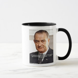 Mug Citation de LBJ "Savoir ce qui est juste"