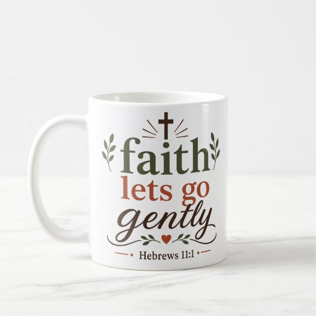 Mug Citation de l'Écriture Inspirante Foi Lâche Douce (Gauche)