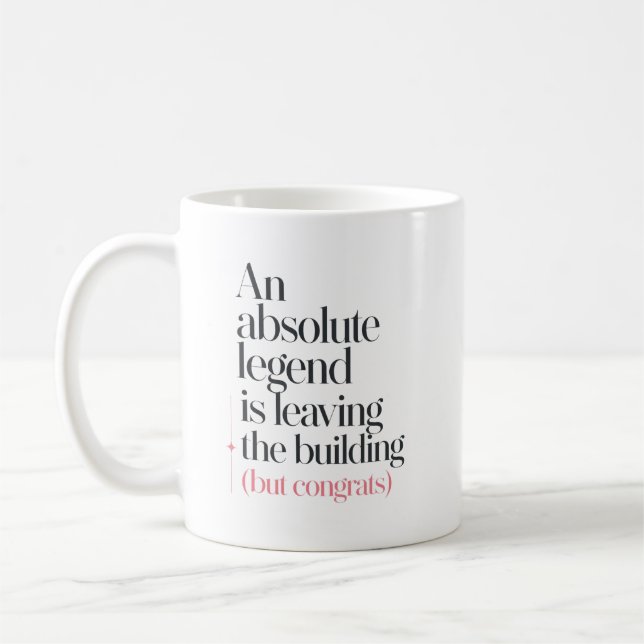 Mug Citation de légende pour un collègue qui part à un (Gauche)