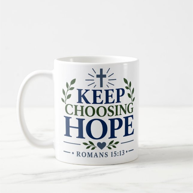 Mug Citation de l'espérance chrétienne Continuez à cho (Gauche)