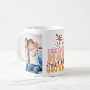 Mug Citation de Maman Instant Funny avec 2 photos