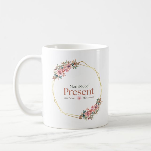 Mug Citation de maman présente Floral Mindful (Gauche)