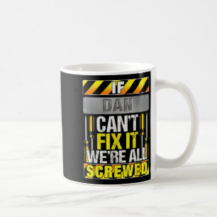 Mug Citation de nom de nouveauté Si Dan ne peut pas le