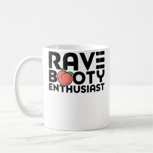 Mug Citation de passionné de rave booty Musique Edm Fe