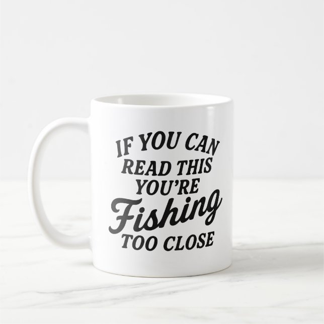 Mug Citation de pêche drôle "Si vous pouvez lire ceci  (Gauche)