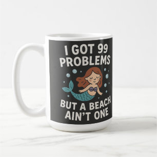 Mug Citation de plage drôle "J'ai 99 problèmes mais un
