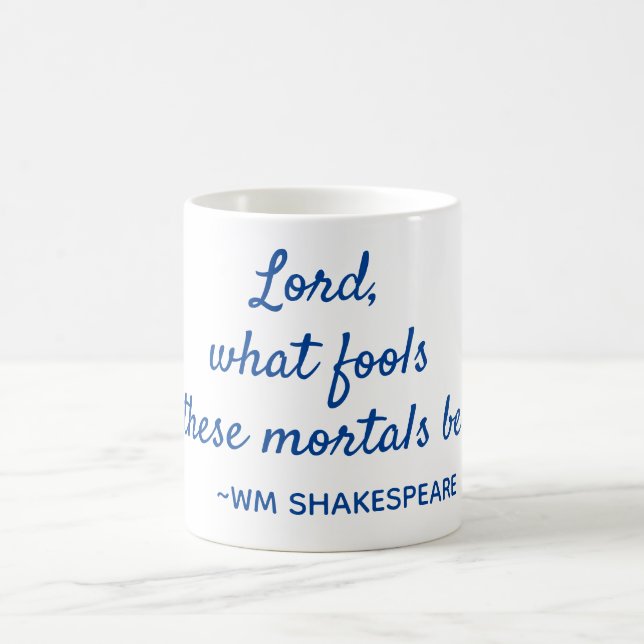 Mug Citation de Shakespeare Mortal Fools Bleu et Blanc (Centre)