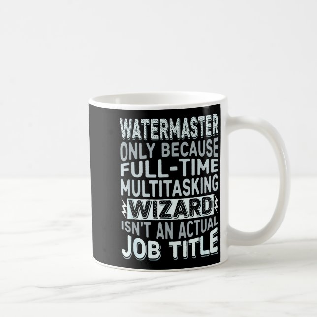 Mug Citation de titre de poste de sorcier - Funny Wate (Droite)