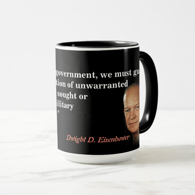Mug Citation D'Eisenhower Sur Le Complexe Industriel M (Devant droit)