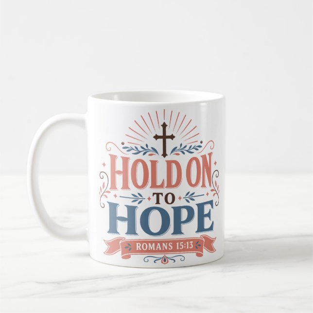 Mug Citation d'encouragement chrétien Accroche-toi à l (Gauche)