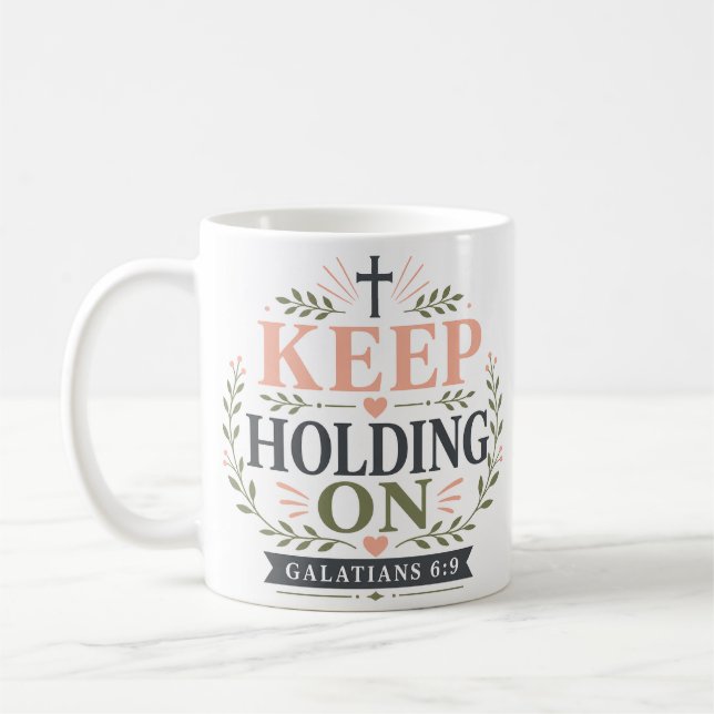 Mug Citation d'encouragement chrétien : Continuez à te (Gauche)