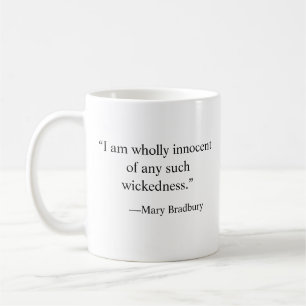 Mug Citation d'essai de sorcière de Mary Bradbury :