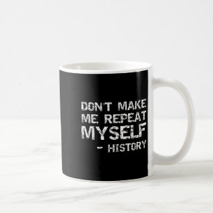 Mug Citation d'histoire drôle pour hommes Ne me fais p