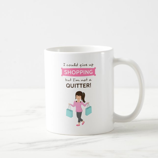 Mug Citation drôle d'achats pas un renonceur pour elle (Droite)