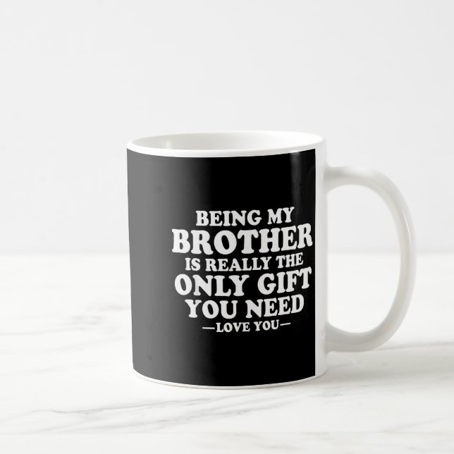 Mug Citation drôle de frère humour sarcastique de S (Droite)