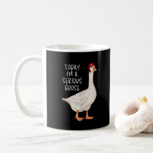 Mug Citation drôle de l'oie bête Aujourd'hui, je suis