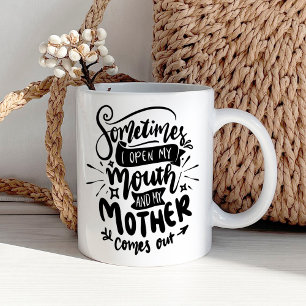 Mug Citation drôle de maman sarcastique