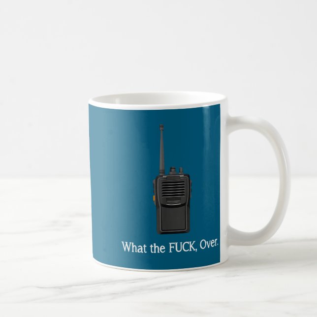 Mug Citation drôle de talkie-walkie Wtf Over d'opérate (Droite)