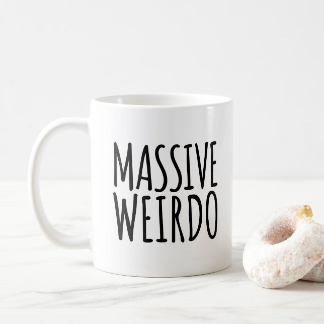 Mug Citation drôle de Weirdo massif (Avec donut)