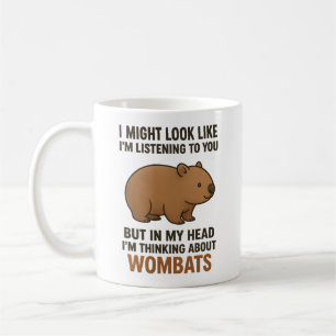 Mug Citation drôle de wombat sur l'écoute et la rêveri