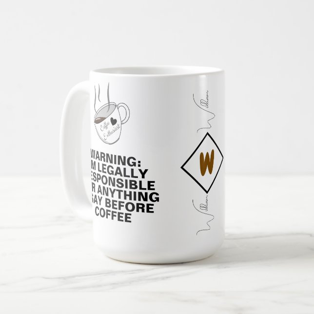 Mug Citation Drôle (Mème de caféine, Blague) Monogramm (Devant gauche)