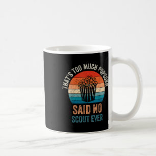 Mug Citation drôle Popcorn n'a jamais dit de scout, Ca