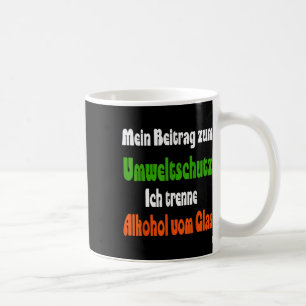 Mug Citation drôle pour la protection de l'environneme