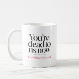Mug Citation drôle pour un collègue de travail qui va
