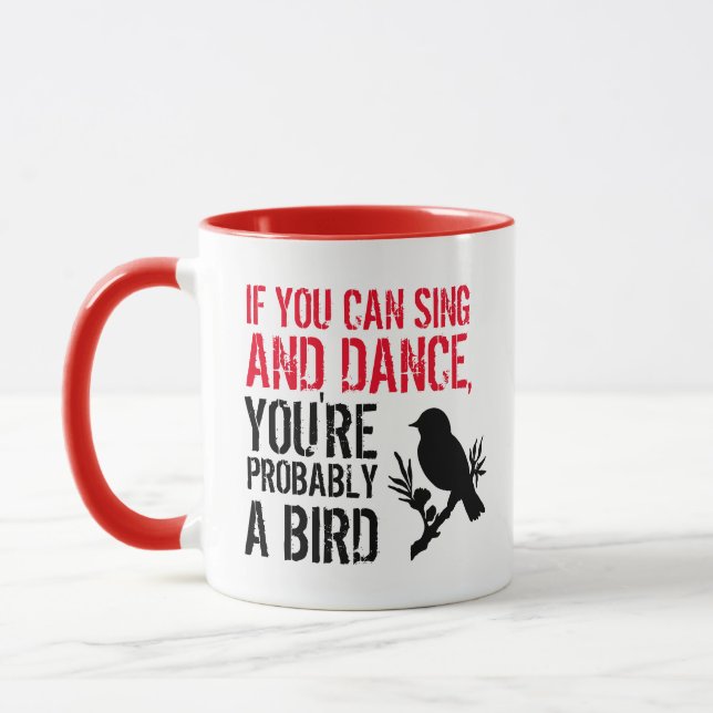 Mug Citation drôle : Si vous pouvez chanter et danser  (Gauche)