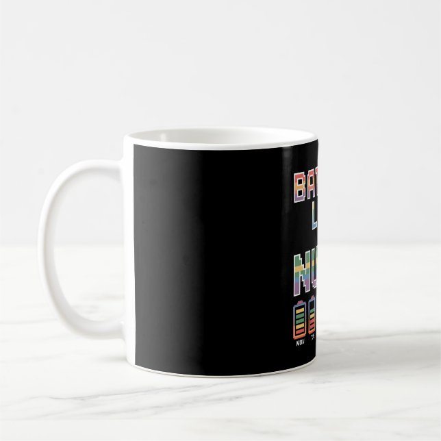 Mug Citation drôle sur la vie de batterie d'infirmière (Gauche)
