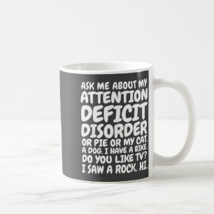 Mug Citation drôle sur le TDA M'interroger sur mon déf
