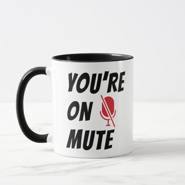 Mug Citation Drôle, Vous Êtes En Sourdine, Microphone  (Gauche)