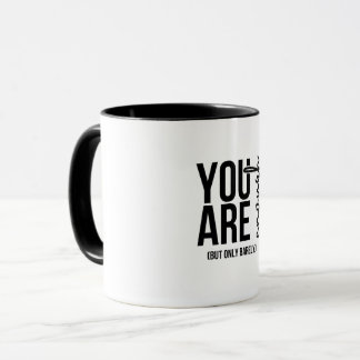 Mug Citation drôle « Vous êtes suffisant… mais tout ju