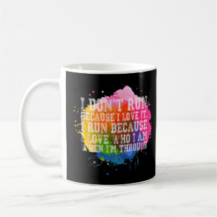 Mug Citation Du Coureur Je Ne Cours Pas Parce Que J'Ai