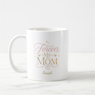 Mug Citation élégante personnalisée Forever My Mom
