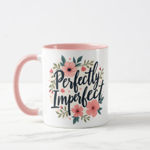 Mug Citation Florale Inspirationnelle Parfaitement Imp