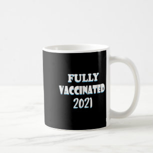 Mug Citation Graphique Funny Vaccinée Pro Vacciné 2021